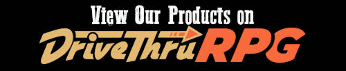 View our products on DriveThruRPG